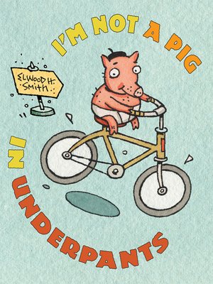cover image of I'm Not a Pig in Underpants